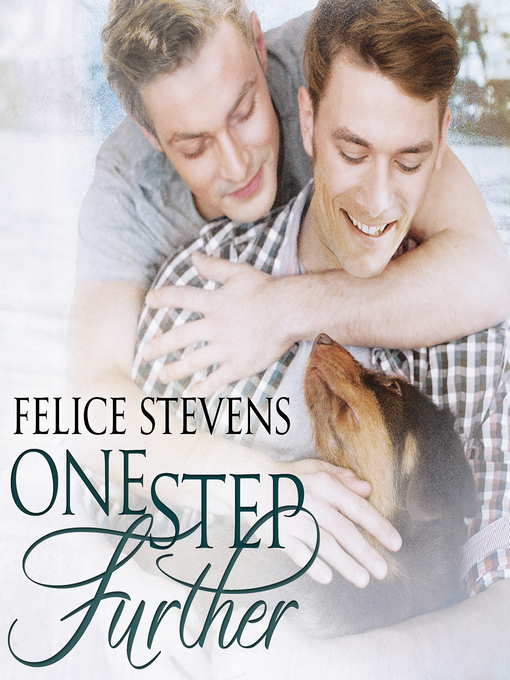 Title details for One Step Further by Felice Stevens - Available